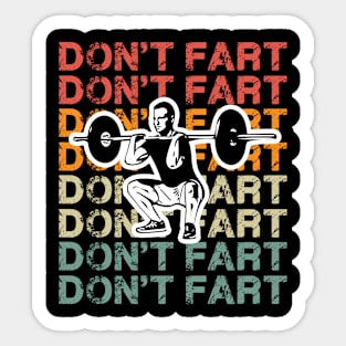 Weightlifting Don't Fart Gym Fitness Workout Lifting Weights Sticker